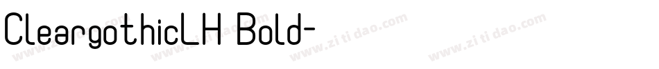 CleargothicLH Bold字体转换